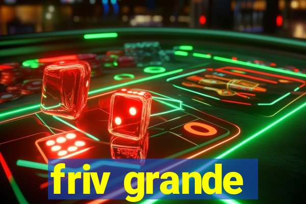 friv grande